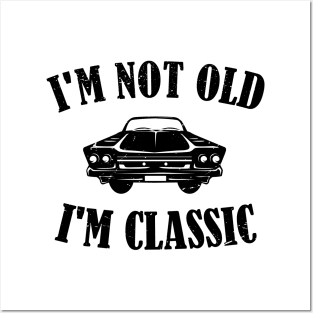 Vintage Men's I'm Not Old i'm Classic Car T-shirt Crusher Tee Posters and Art